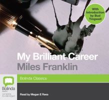 Cover image of the audiobook of My Brilliant Career