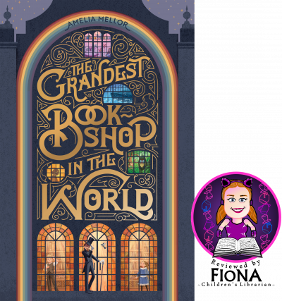 The cover of The Grandest Bookshop in the World, Reviewed by Fiona