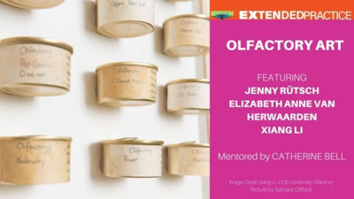 WUNDER GYM: EXTENDED PRACTICE - OLFACTORY ART - MENTORED BY CATHERINE BELL