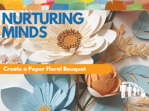 Nurturing Minds Through Creativity - Create A Paper Floral Bouquet