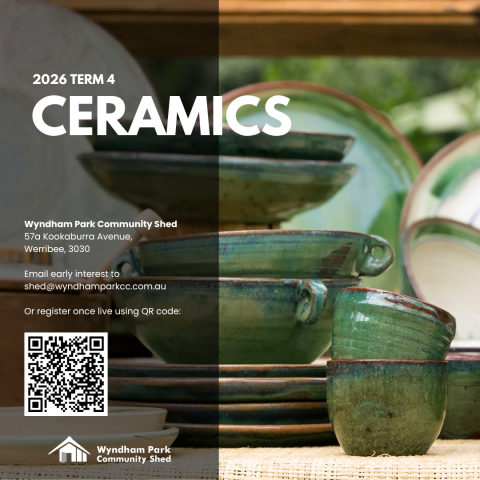 Wyndham Park Community Shed - Ceramics Term 4 2026