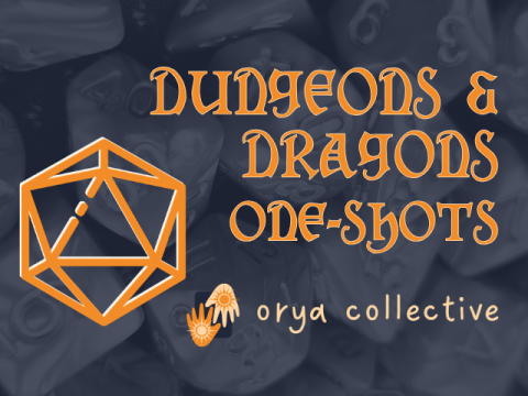 Orya Collective: Dungeons & Dragons One-Shots