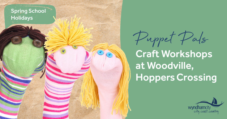 Puppet Pals Craft Workshops at Woodville 
