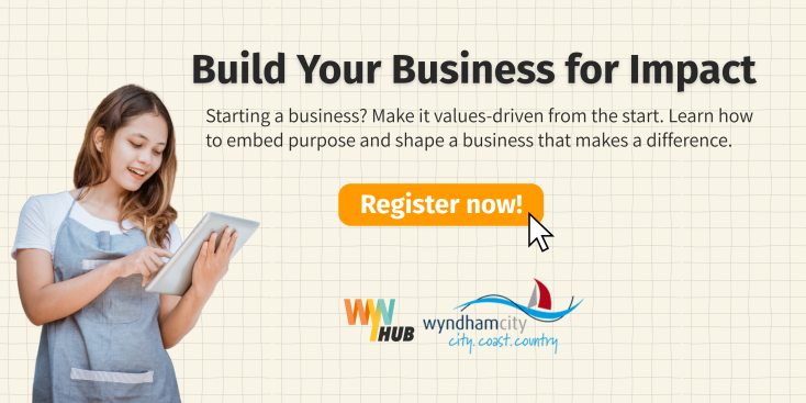 Build your business for Impact? How to start a business that is values-aligned