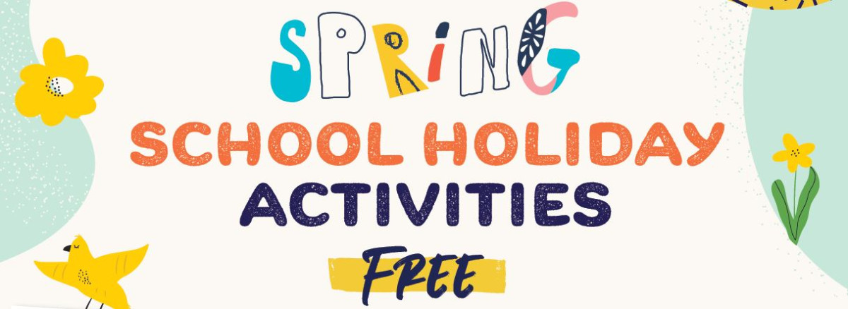Spring School Holidays Activities Free