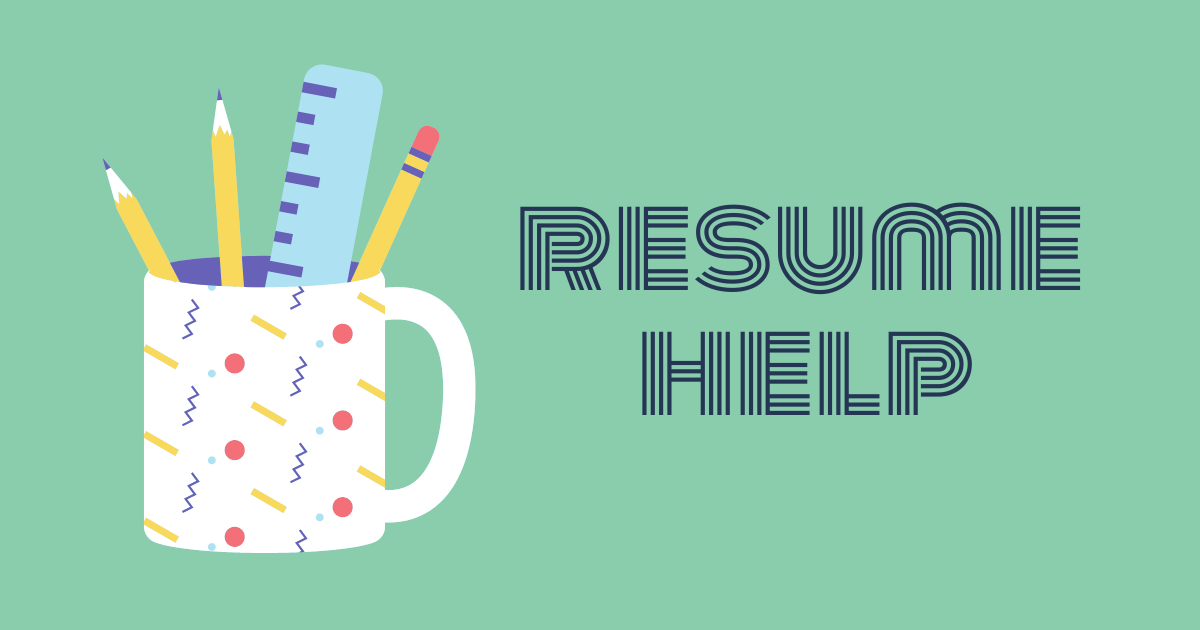 the text RESUME HELP next to a mug of pencils, on a green background