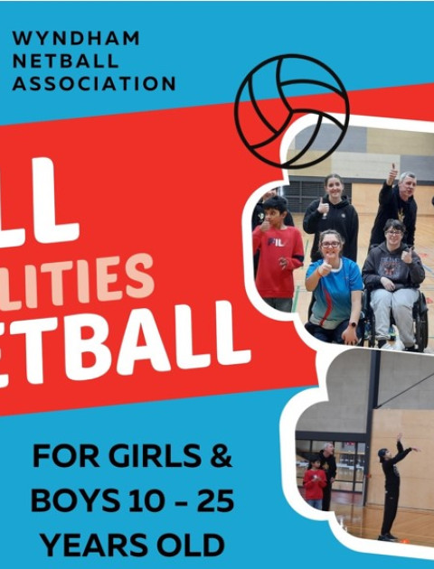 A flyer with the wording 'All Abiities Netball' includes picture of a group people standing with their thumbs up and smiling and throwing a ball at a netball ring