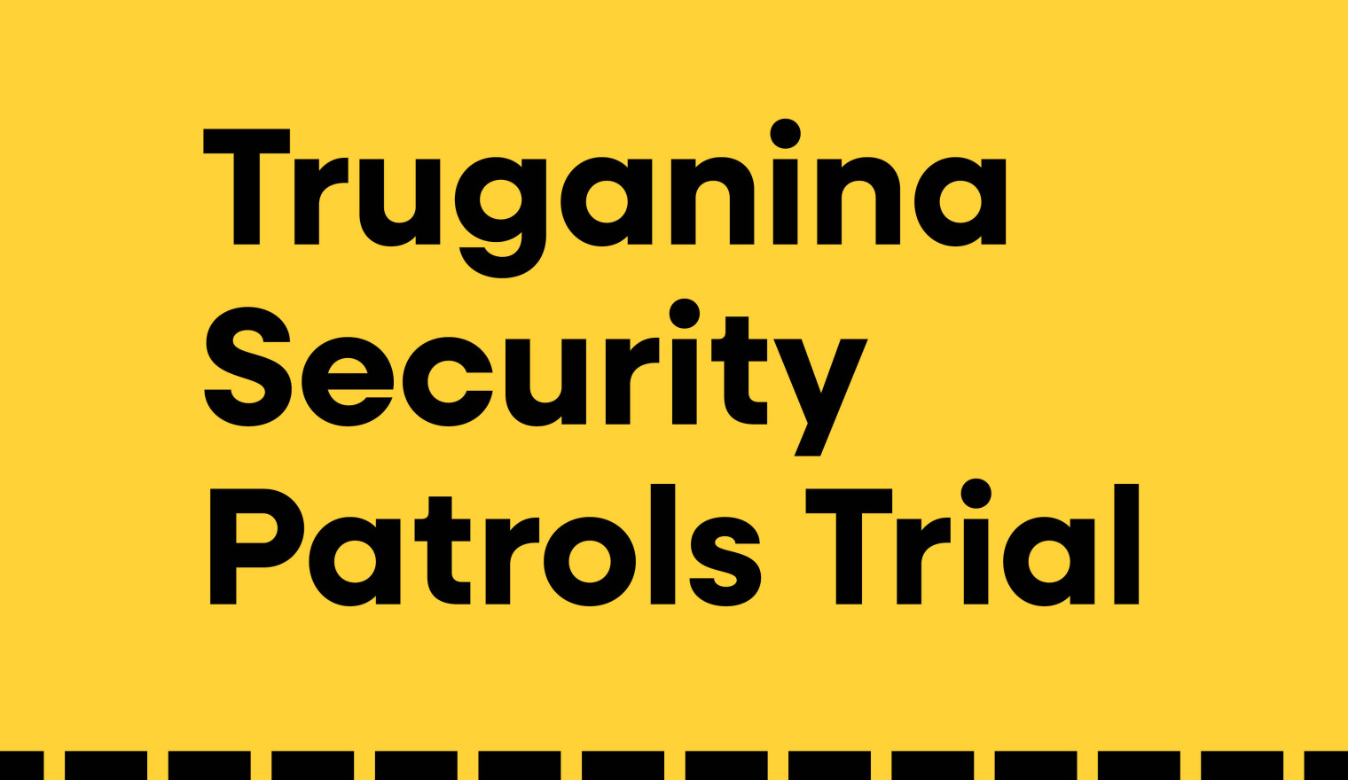 Truganina Security Patrols Trial