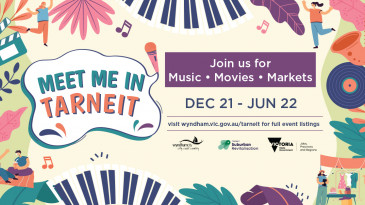 Meet me in Tarneit: Markets, Music and Movies