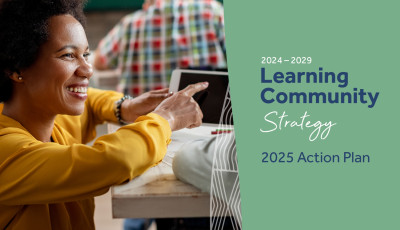 Learning Community Strategy (2024  2029) - 2025 Action Plan