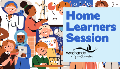Illustrated group of children and adults engaged in various learning activities, such as science experiments, math, reading, and art, alongside text that reads “Home Learners Session” with the Wyndham City logo.
