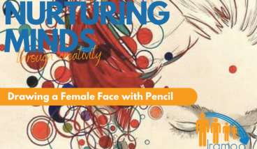 Nurturing Minds Through Creativity -  Learn How To Draw A Female Face